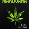 How to Grow Marijuana: 3 Manuscripts - How to Grow Marijuana Indoors, How to Grow Marijuana Outdoors, Beginner's Guide to CBD Hemp Oil