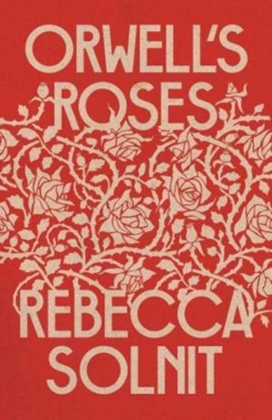 Orwell's Roses book cover