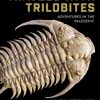 Travels with Trilobites: Adventures in the Paleozoic