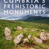 Cumbria's Prehistoric Monuments book cover