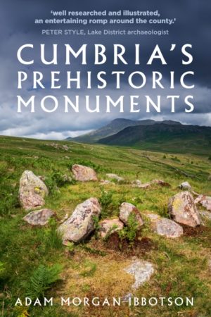 Cumbria's Prehistoric Monuments book cover