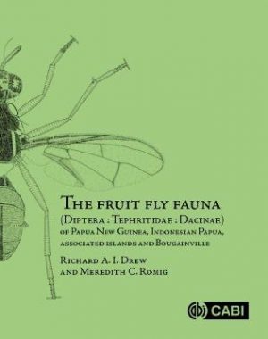 The Fruit Fly Fauna (Diptera : Tephritidae : Dacinae) of Papua New Guinea, Indonesian Papua, Associated Islands and Bougainville
