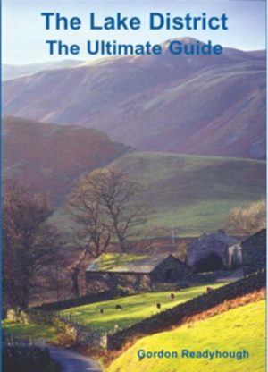 The Lake District : The Ultimate Guide