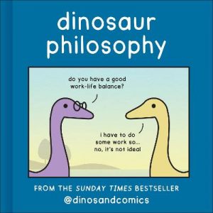 Dinosaur Philosophy