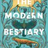 The Modern Bestiary