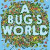 A Bug's World book cover