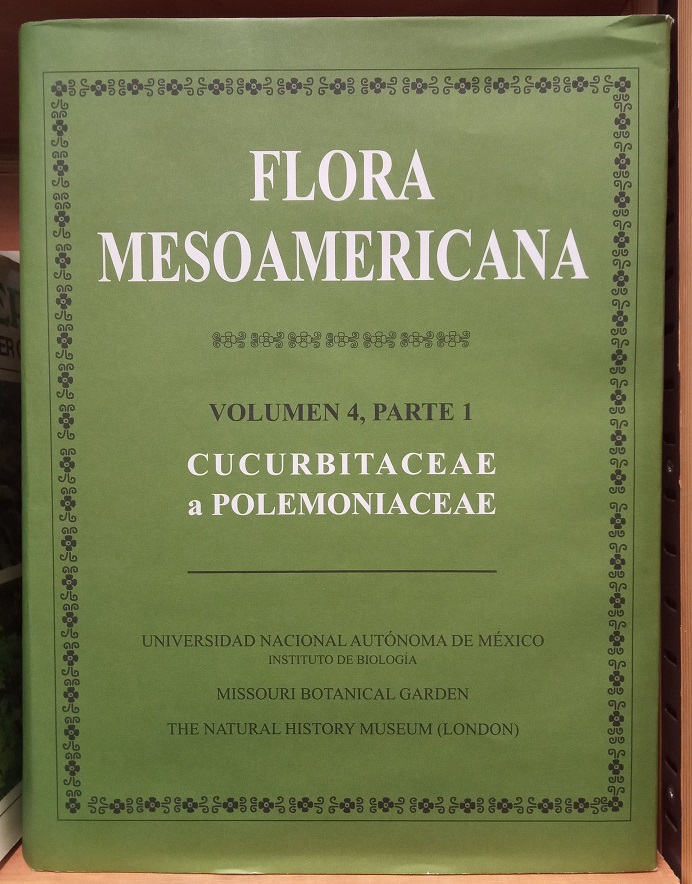 Flora Mesoamericana (Volume 4 Part 1 ONLY - Cucurbitaceae a Polemoniaceae)