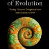 On the Origin of Evolution: Tracing 'Darwin's Dangerous Idea' from Aristotle to DNA
