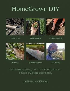 HomeGrown DIY: 8 step by step exercises to help you grow your food.