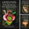 Nepenthes: The Tropical Pitcher Plants (3-Volume Set)