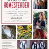 The First-Time Homesteader: A complete beginner's guide to starting and loving your new homestead