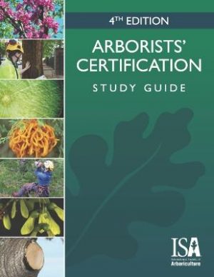 Arborists' Certification Study Guide - 4th Edition