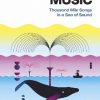 Whale Music: Thousand Mile Songs in a Sea of Sound