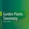 Garden Plants Taxonomy: Volume 2: Eudicots