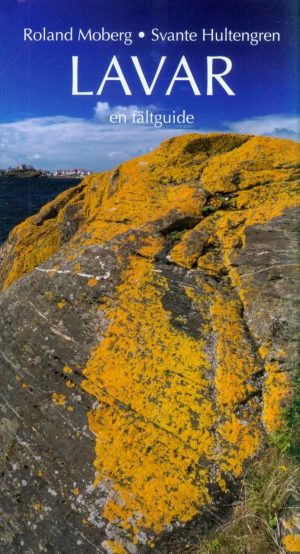 Lavar: En Fältguide (Lichens a Field Guide)