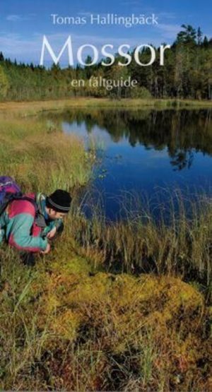 Mossor: En Fältguide (Mosses: a field guide)