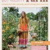 The Tiny But Mighty Farm: Cultivating High Yields, Community, and Self-Sufficiency from a Home Farm - Start growing food today - Meet the best varieties, tools, and tips for success – Turn your mini farm into a business – Nurture yourself, your family, and your neighbors