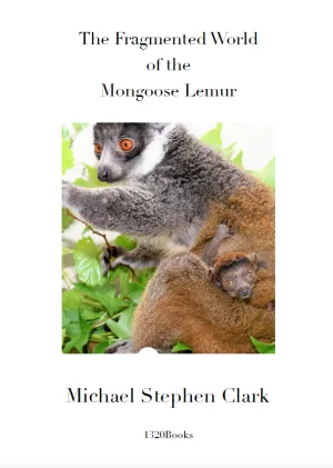 The Fragmented World of the Mongoose Lemur book cover