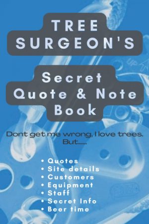 Tree Surgeon's Secret Quote & Note Book cover