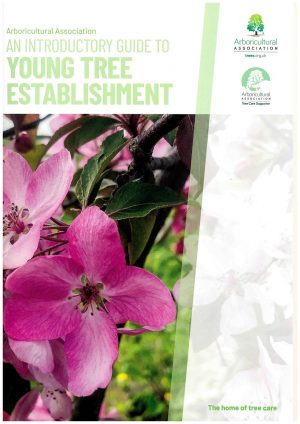 An Introductory Guide To Young Tree Establishment