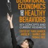Behavioral Economics and Healthy Behaviors: Key Concepts and Current Research