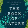 The Book of Nature: The Astonishing Beauty of God's First Sacred Text