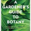 A Gardener's Guide to Botany book cover