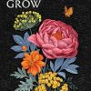 Why Women Grow: Stories of Soil, Sisterhood and Survival