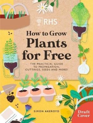 RHS How to Grow Plants for Free