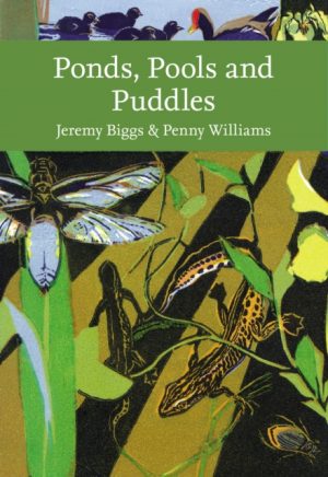 Ponds, Pools and Puddles (Collins New Naturalist Library) Hardback