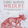 The Atlas of Early Modern Wildlife