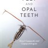 Oar Feet and Opal Teeth: About Copepods and Copepodologists