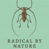 Radical by Nature : The Revolutionary Life of Alfred Russel