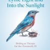 Out of the Lyme Light and Into the Sunlight: Birding as Therapy for the Chronically Ill