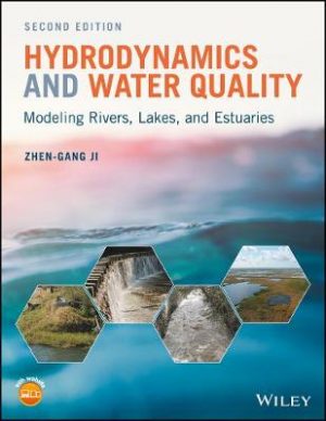 Hydrodynamics and Water Quality - Modeling Rivers, Lakes, and Estuaries 2e