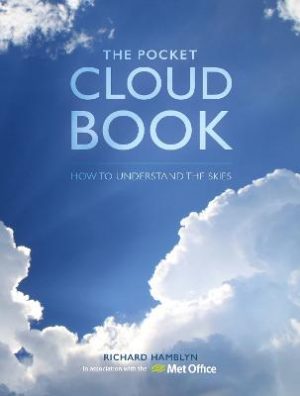 The Pocket Cloud Book Updated: How to Understand the Skies in association with the Met Office