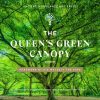 The Queen's Green Canopy: Ancient Woodlands and Trees