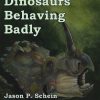 Dinosaurs Behaving Badly
