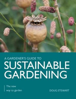 Sustainable Gardening: The New Way to Garden