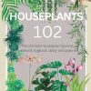 Houseplants 102