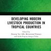 Developing Modern Livestock Production in Tropical Countries: Proceedings of the 5th Animal Production International Seminar (APIS 2022), Malang, Indonesia, 10 November 2022