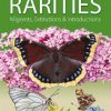 British and Irish Butterfly Rarities, Migrants, Extinctions and Introductions
