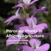 Parasitic Plants in African Agriculture