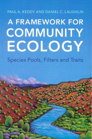 A Framework for Community Ecology: Species Pools, Filters and Traits