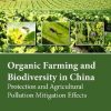 Organic Farming and Biodiversity in China: Protection and Agricultural Pollution Mitigation Effects