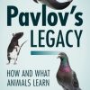 Pavlov's Legacy: How and What Animals Learn