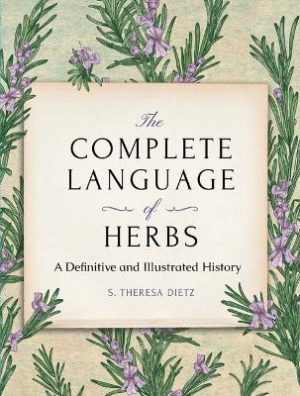 The Complete Language of Herbs: A Definitive and Illustrated History - Pocket Edition
