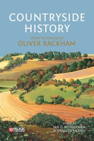 Countryside History: Essays in Honour of Oliver Rackham