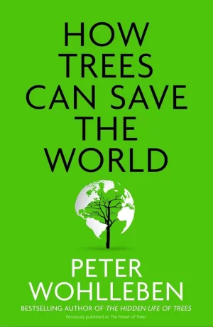 How Trees Can Save the World