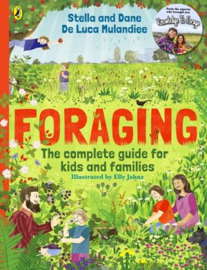 Foraging: The Ultimate Guide for Kids and Families!: The fun and easy guide to the great outdoors